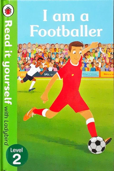 Read It Yourself With Ladybird Level 2- I Am Footballer